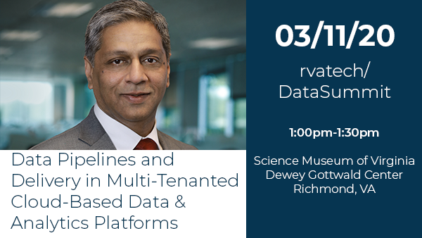 Data Pipelines and Delivery in Multi-Tenanted Cloud-Based Data and Analytics Platforms at rvatech/DataSummit 3.11.2020