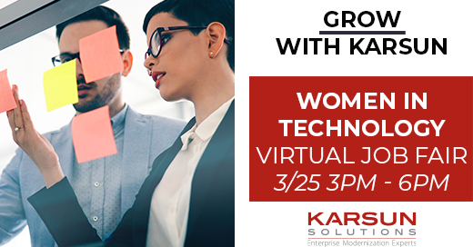 Grow with Karsun at the Women in Technology Virtual Job Fair on 3/25 from 3pm to 6pm